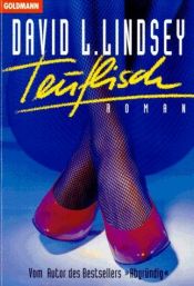 book cover of Teuflisch by David L. Lindsey