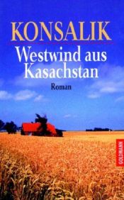 book cover of Westwind aus Kasachstan by Гайнц Ґюнтер Конзалік