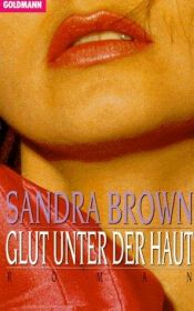 book cover of Glut unter der Haut by Sandra Brown