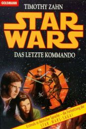 book cover of Das letzte Kommando by Timothy Zahn