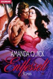 book cover of Entfesselt by Amanda Quick