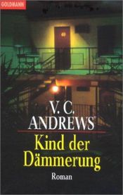 book cover of Kind der Dämmerung by V. C. Andrews