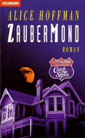 book cover of Zaubermond by Alice Hoffman