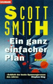 book cover of Ein ganz einfacher Plan by Scott Smith