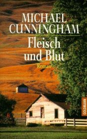 book cover of Fleisch und Blut by Michael Cunningham