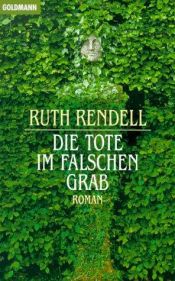 book cover of Die Tote im falschen Grab by Ruth Rendell