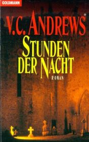book cover of Die Cutler-Saga: Stunden der Nacht: Bd 5 by V. C. Andrews