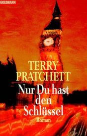 book cover of Nur du hast den Schlüssel by Terry Pratchett
