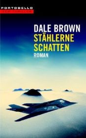 book cover of Stählerne Schatten by Dale Brown