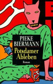 book cover of Rotbuch Taschenbücher, Nr.21, Potsdamer Ableben by Pieke Biermann