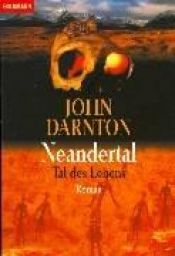 book cover of Neandertal, Tal des Lebens by John Darnton