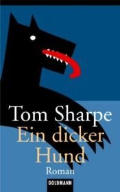 book cover of Ein dicker Hund by Tom Sharpe