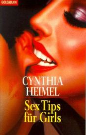 book cover of Sex Tips for Girls by Cynthia Heimel