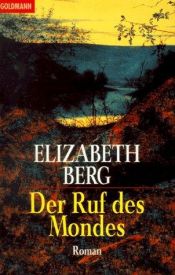 book cover of Der Ruf des Mondes by Elizabeth Berg