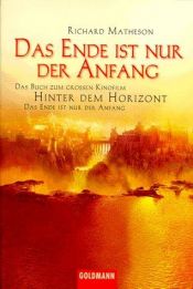 book cover of Das Ende ist nur der Anfang, Hinter dem Horizont by Richard Matheson