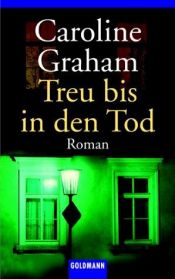 book cover of Treu bis in den Tod by Caroline Graham