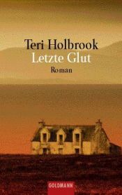 book cover of Letzte Glut by Teri Holbrook