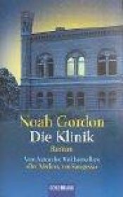 book cover of Die Klinik by Noah Gordon