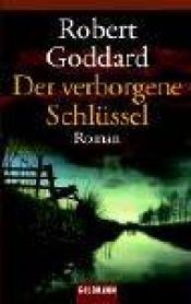 book cover of Der verborgene Schlüssel by Robert Goddard