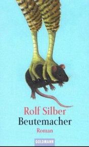 book cover of Beutemacher by Rolf Silber