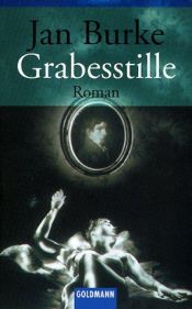 book cover of Grabesstille by Jan Burke