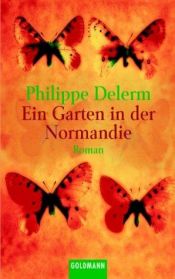 book cover of Ein Garten in der Normandie by Philippe Delerm