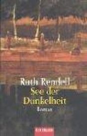 book cover of See Der Dunkelheit by Ruth Rendell