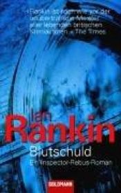 book cover of Blutschuld: Ein Inspector-Rebus-Roman by Ian Rankin