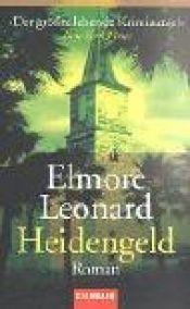 book cover of Heidengeld by Elmore Leonard