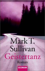 book cover of Ghost Dance (1999) by Mark T. Sullivan