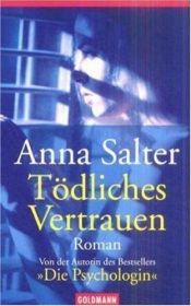 book cover of Tödliches Vertrauen by Anna C Salter