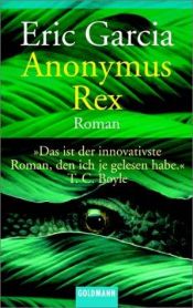 book cover of Anonymus Rex by Eric Garcia