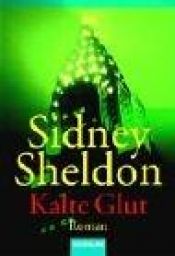 book cover of Kalte Glut by Sidney Sheldon