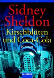 book cover of Kirschblüten und Coca Cola by Сидни Шелдон