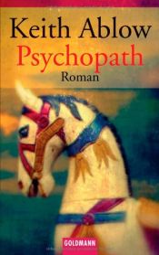 book cover of Psychopath by Keith Ablow