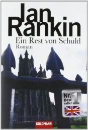 book cover of Ein Rest von Schuld by Ian Rankin