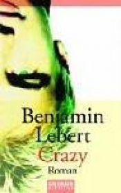 book cover of Crazy : Roman,Benjamin Lebert by Benjamin Lebert