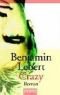 Crazy : Roman,Benjamin Lebert