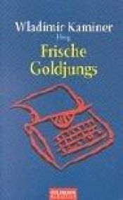 book cover of Frische Goldjungs. Storys. by Wladimir Kaminer
