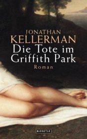 book cover of Die Tote im Griffith Park by Jonathan Kellerman