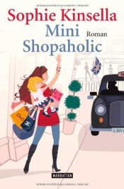 book cover of Mini Shopaholic by Sophie Kinsella