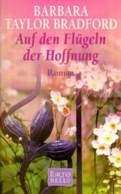 book cover of Auf den Flügeln der Hoffnung by Barbara Taylor Bradford