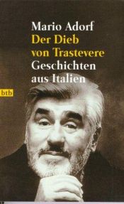 book cover of Der Dieb von Trastevere. Geschichten aus Italien. by Mario Adorf