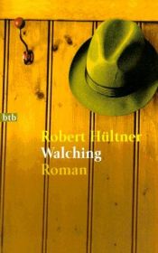 book cover of Walching by Robert Hültner