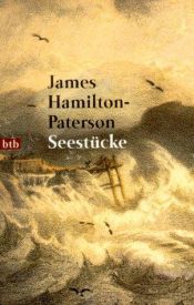 book cover of Seestücke : das Meer und seine Ufer by James Hamilton-Paterson