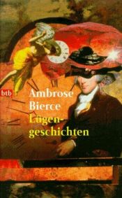 book cover of Lügengeschichten by Ambrose Bierce