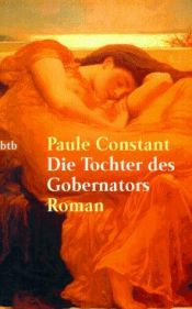 book cover of Die Tochter des Gobernators by Paule Constant