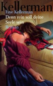 book cover of Denn rein soll deine Seele sein by Faye Kellerman