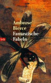 book cover of Fantastische Fabeln by Ambrose Bierce