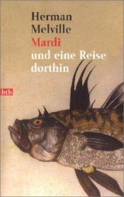 book cover of Mardi und eine Reise dorthin, 2 Bde by Herman Melville